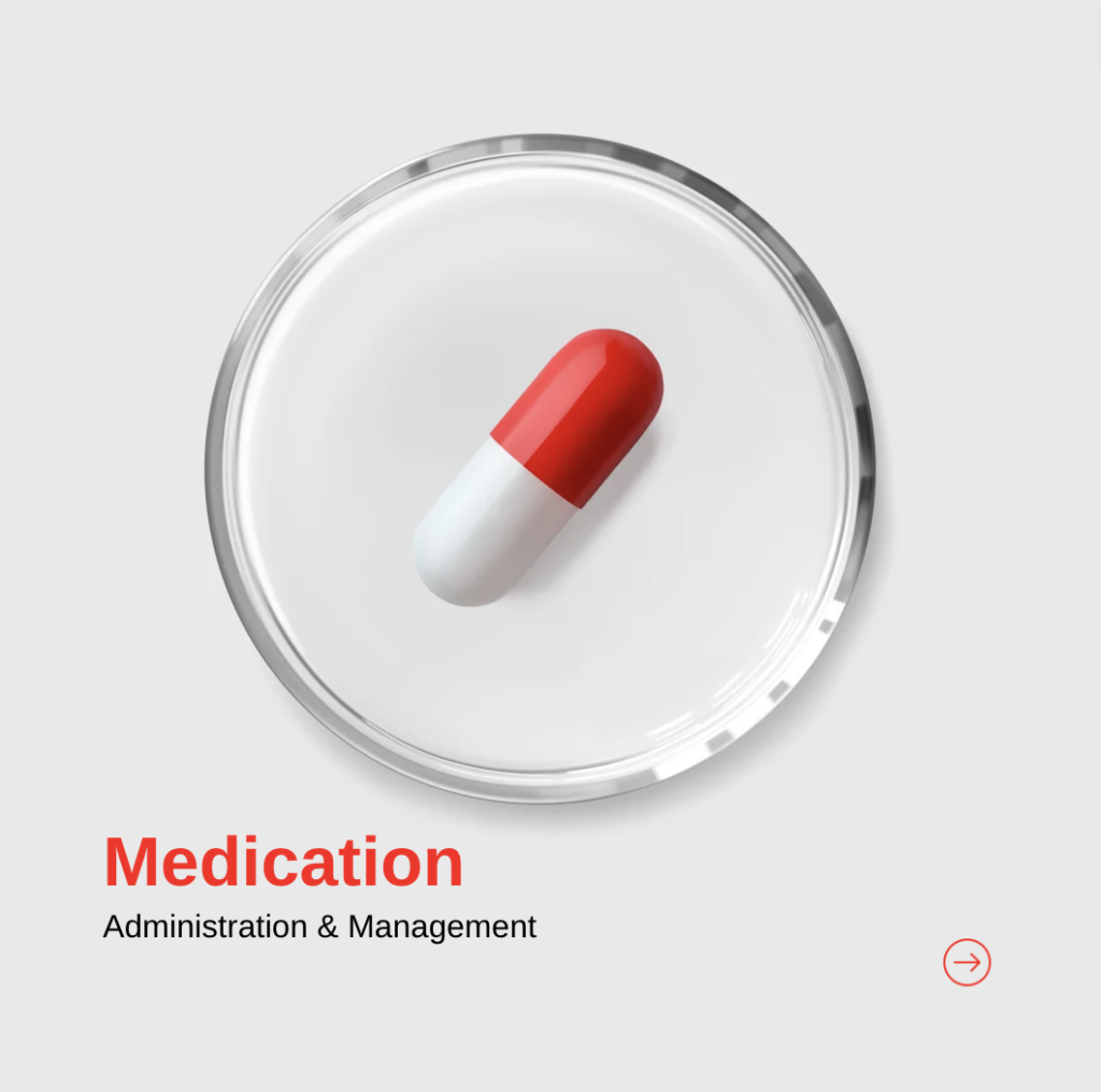 Medication administration and management